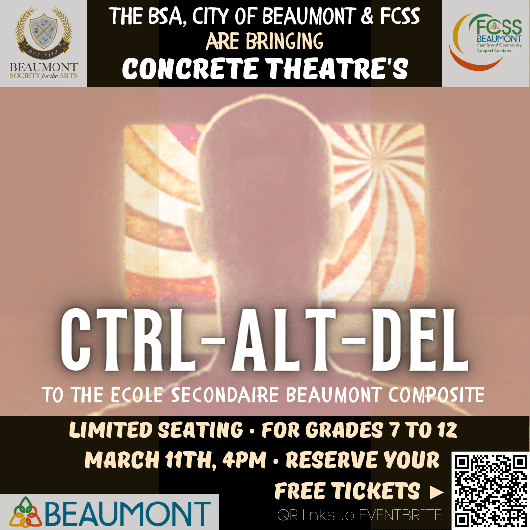 Concrete Theatre's CTRL-ALT-DEL, presented by the BSA, City of Beaumont & Beaumont FCSS
